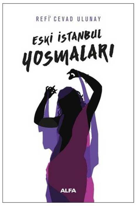 Eski İstanbul Yosmaları Alfa Yayınları