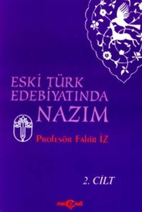 Eski Türk Edebiyatında Nazım Cilt: 2 Akçağ Yayınları