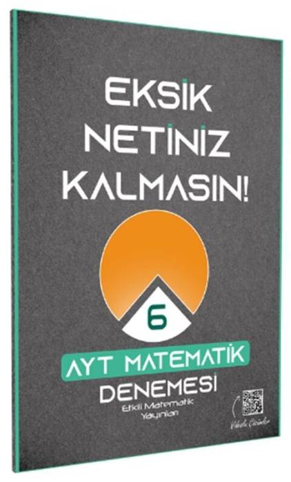Etkili Matematik Yayınları AYT Etkili Matematik Eksik Netiniz Kalmasın 6 Deneme
