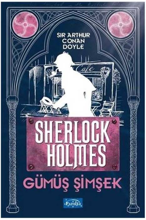 Gümüş Şimşek Sherlock Holmes Parıltı Yayınları