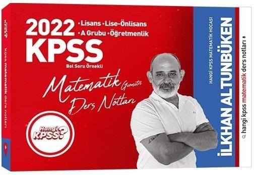 Hangi KPSS 2022 KPSS Matematik Ders Notları - İlkhan Altunbüken Hangi KPSS Yayınları