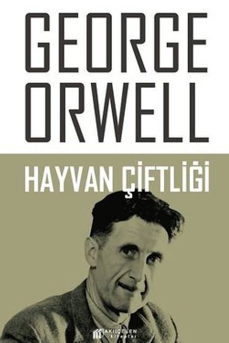 Hayvan Çiftliği George Orwell Akılçelen Kitaplar