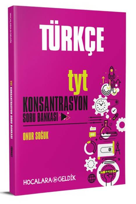 Hocalara Geldik YKS TYT Türkçe Konsantrasyon Soru Bankası Onur Soğuk Hocalara Geldik Yayınları
