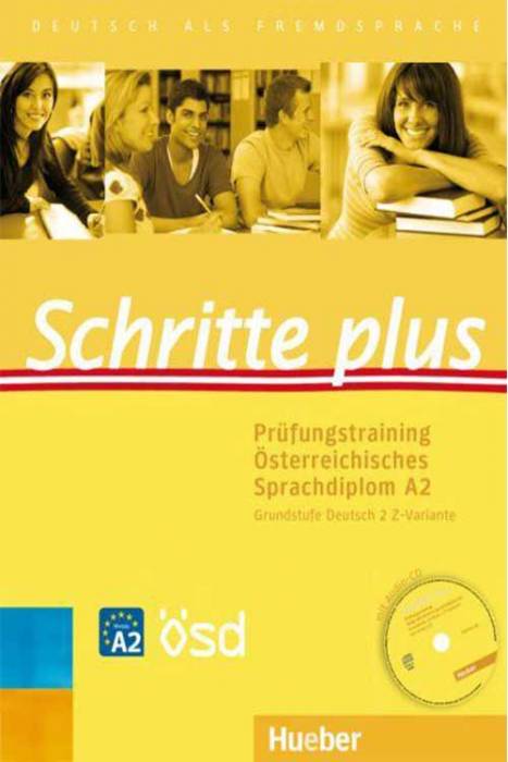 Hueber Schritte Plus Prüfungstraining Österreichisches Sprachdiplom A2