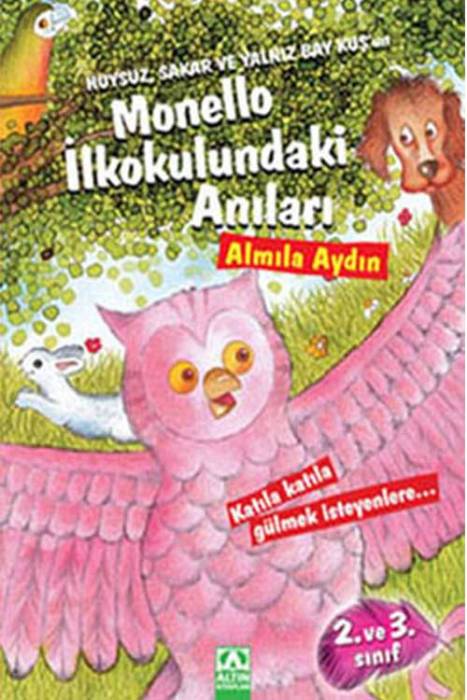 Huysuz Sakar ve Yalnız Bay Kuş'un Monello İlkokulundaki Anıları Altın Kitaplar