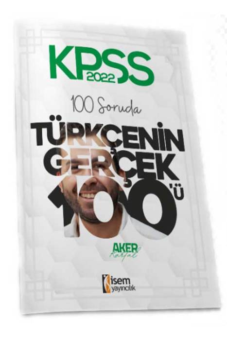 İsem 2022 KPSS Lisans 100 Soruda Türkçenin Gerçek 100'ü Deneme İsem Yayıncılık