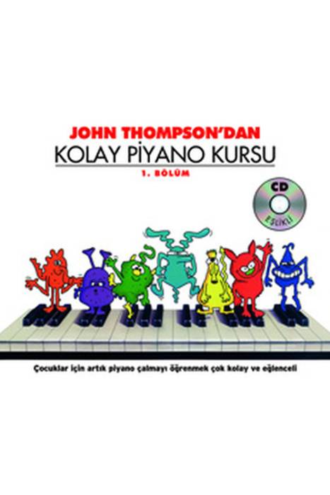 J. Thompson'dan Kolay Piyano Kursu 1 Porte Müzik Eğitim Yayınları