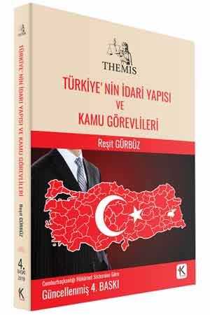 Kuram Themis Türkiye nin İdari Yapısı ve Kamu Görevlileri Reşit Gürbüz Kuram Kitap