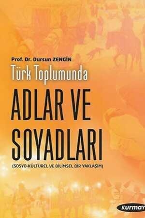 Kurmay Türk Toplumunda Adlar Ve Soyadları Kurmay Yayınları