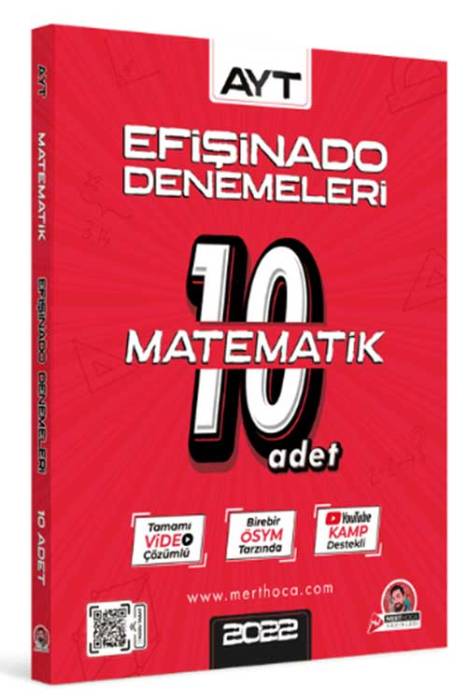 Mert Hoca 2022 AYT Efişinado Matematik Denemeleri - 10’lu Deneme Mert Hoca Yayınları