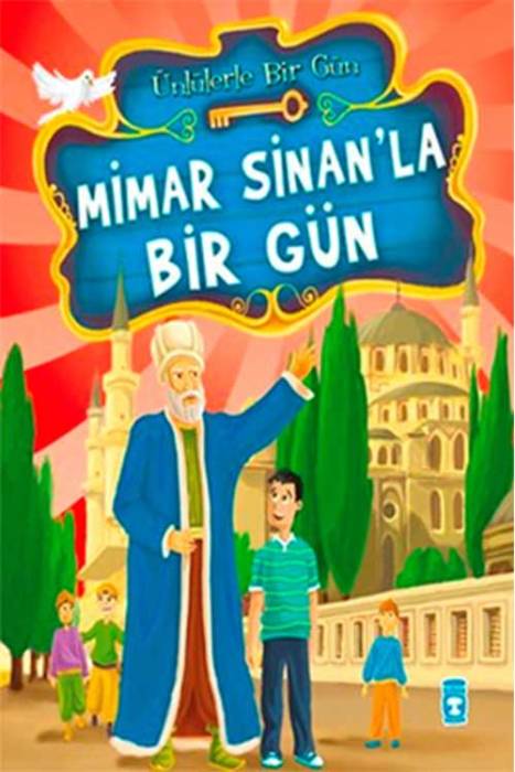 Mimar Sinan'la Bir Gün Timaş Çocuk Yayınları