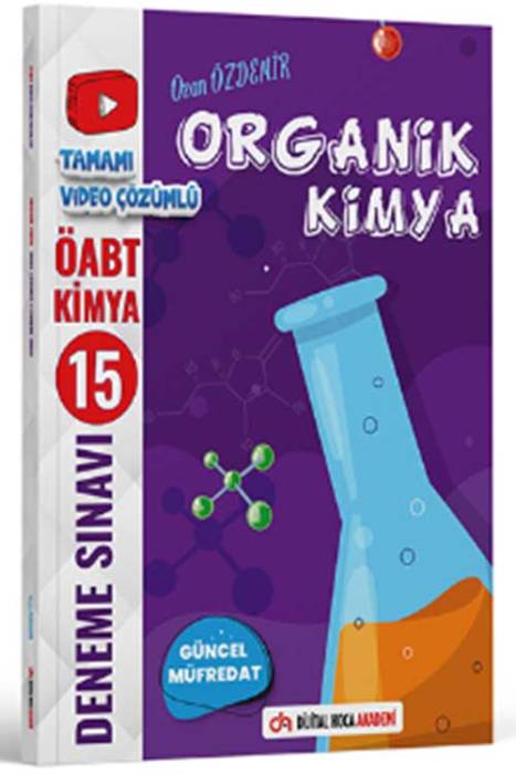 KPSS ÖABT 2024 Organik Kimya Video Çözümlü 15 Branş Deneme Dijital Hoca Akademi Yayınları