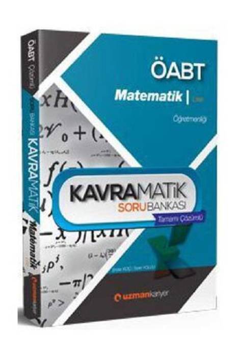 ÖABT Lise Matematik Öğretmenliği Kavramatik Tamamı Çözümlü Soru Bankası Uzman Kariyer Yayınları