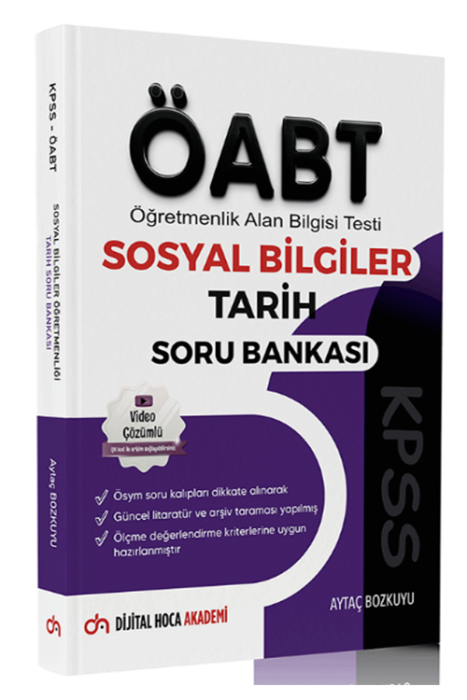 ÖABT Sosyal Bilgiler Öğretmenliği Tarih Soru Bankası Video Çözümlü Dijital Hoca Akademi Yayınları