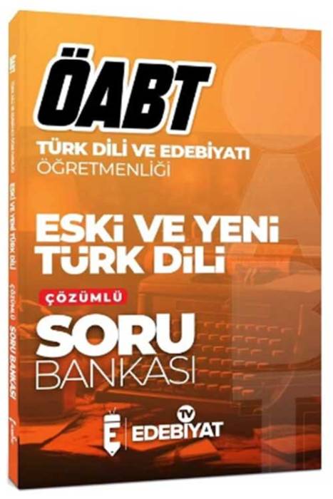 ÖABT Türk Dili Edebiyatı Eski ve Yeni Türk Dili Soru Bankası Çözümlü Edebiyat TV Yayınları