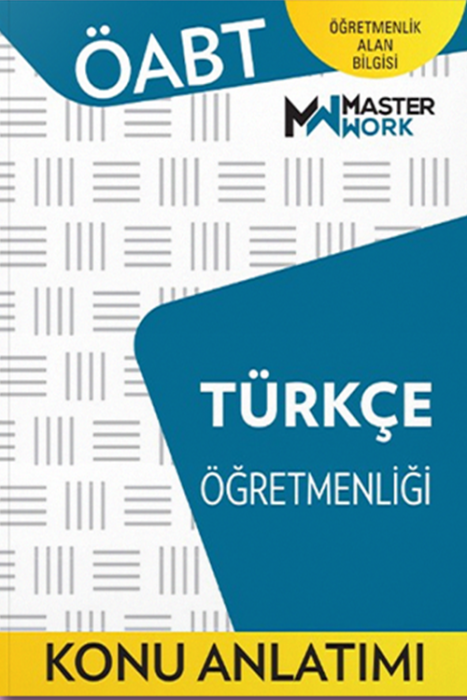 ÖABT Türkçe Öğretmenliği-Konu Anlatımı Master Work Yayınları