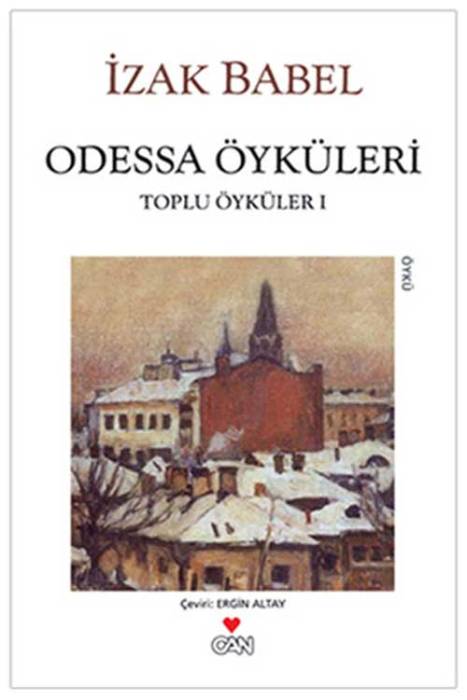Odessa Öyküleri (Toplu Öyküler 1) Can Yayınları
