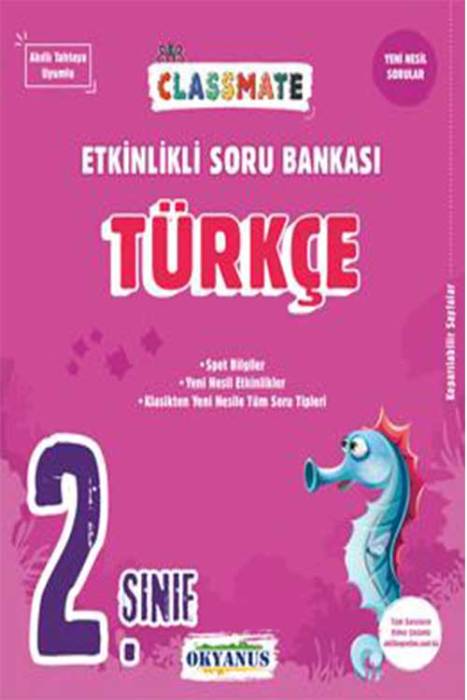 Okyanus 2. Sınıf Classmate Türkçe Etkinlikli Soru Bankası