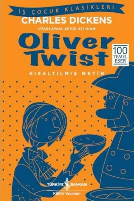 Oliver Twist-Kısaltılmış Metin İş Bankası Kültür Yayınları