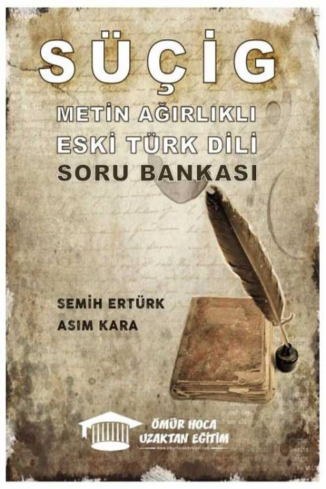 Ömür Hoca 2021 ÖABT Türk Dili Edebiyatı SÜGİÇ Metin Ağırlıklı Eski Türk Dili Soru Bankası