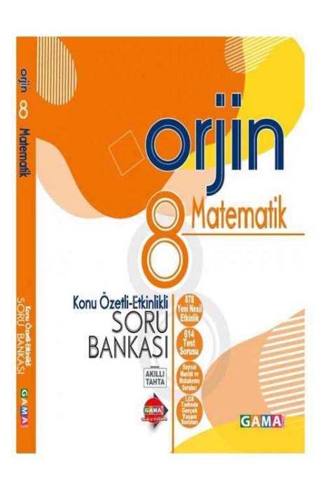 Orjin 8 Matematik Konu Özetli Etkinlikli Soru Bankası Gama Yayınları