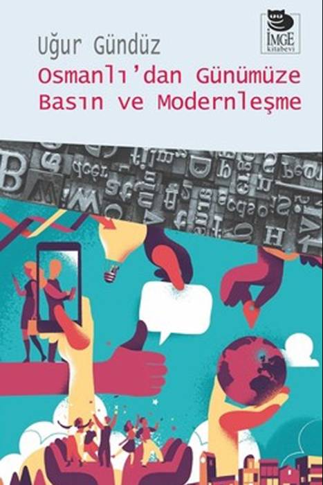 Osmanlıdan Günümüze Basın ve Modernleşme İmge Kitabevi