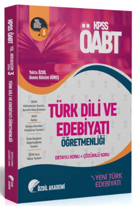 ÖABT Türk Dili ve Edebiyatı 3. Kitap Yeni Türk Edebiyatı Konu Anlatımlı Soru Bankası Özdil Akademi Yayınları