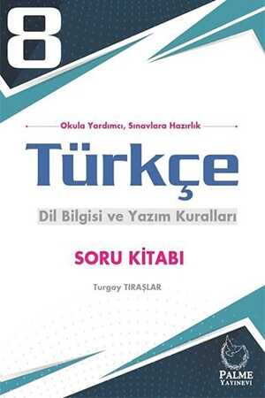Palme 8. Sınıf Türkçe Dil Bilgisi ve Yazım Kuralları Soru Kitabı Palme Yayınevi
