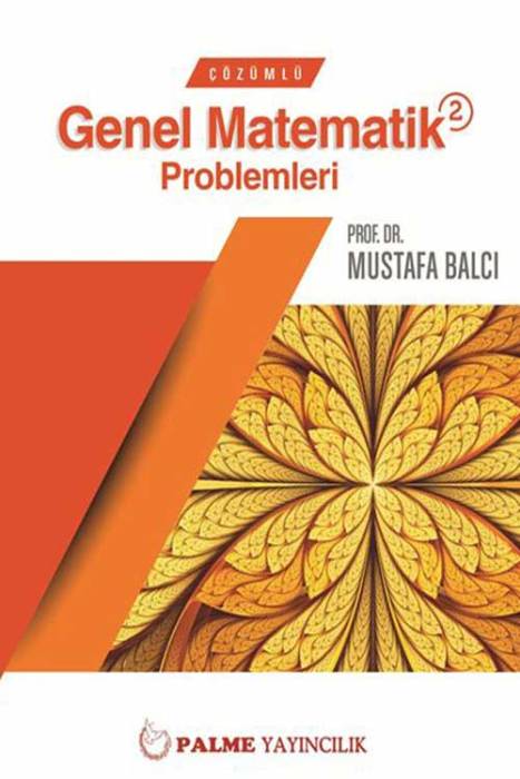 Palme Çözümlü Genel Matematik Problemleri 2 Palme Yayınevi