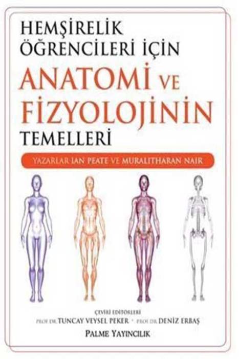 Palme Hemşirelik Öğrencileri İçin Anatomi ve Fizyolojinin Temelleri Palme Yayınevi