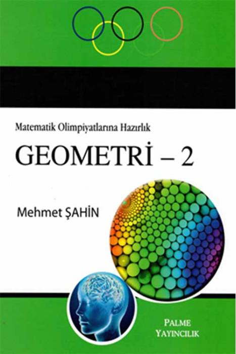 Palme Matematik Olimpiyatlarına Hazırlık Geometri - 2 Palme Yayınevi