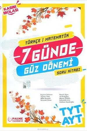 Palme TYT AYT Türkçe Matematik 7 Günde Güz Dönemi Soru Kitabı Palme Yayınevi