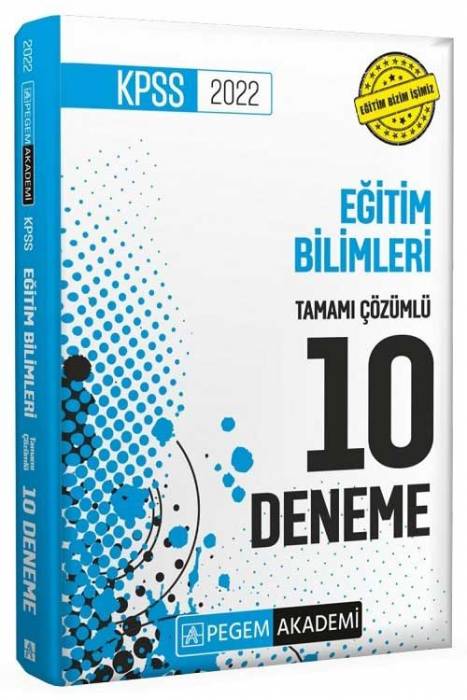 Pegem 2022 KPSS Eğitim Bilimleri 10 Deneme Çözümlü Pegem Akademi Yayınları