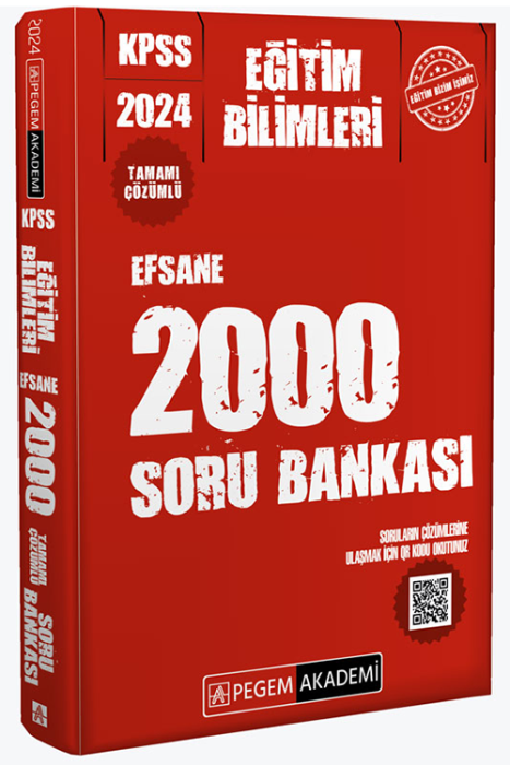 2024 KPSS Eğitim Bilimleri Çözümlü Efsane 2000 Soru Bankası Pegem Akademi Yayınları