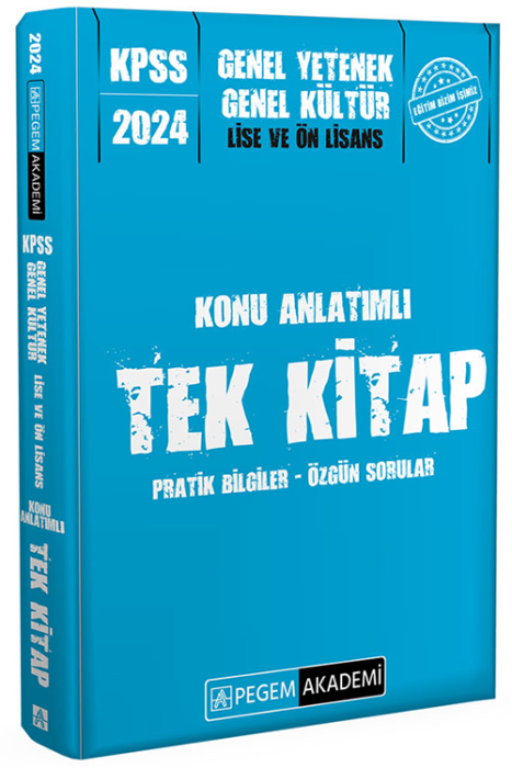 2024 KPSS Genel Yetenek Genel Kültür Lise ve Önlisans Konu Anlatımlı Tek Kitap Pegem Akademi Yayınları