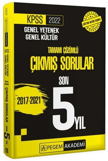 Pegem 2022 KPSS Genel Yetenek Genel Kültür Çıkmış Sorular Son 5 Yıl Çözümlü Pegem Akademi Yayınları