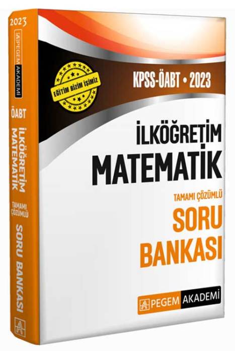 2023 KPSS ÖABT İlköğretim Matematik Soru Bankası Pegem Akademi Yayınları