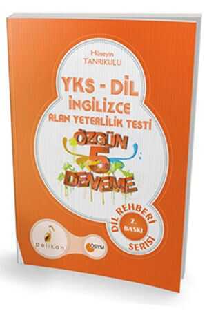Pelikan YKS-DİL İngilizce Alan Yeterlilik Testi Özgün 5 Deneme Pelikan Yayınları