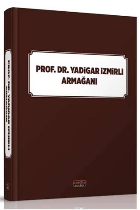 Prof. Dr. Yadigar İzmirli Armağanı