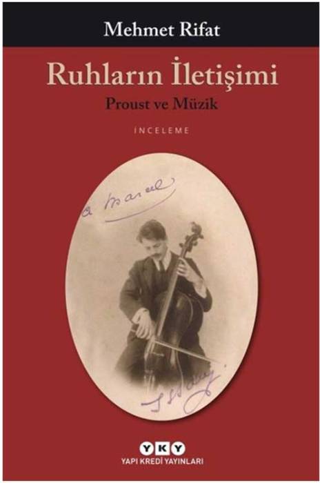 Ruhların İletişimi-Proust ve Müzik Yapı Kredi Yayınları