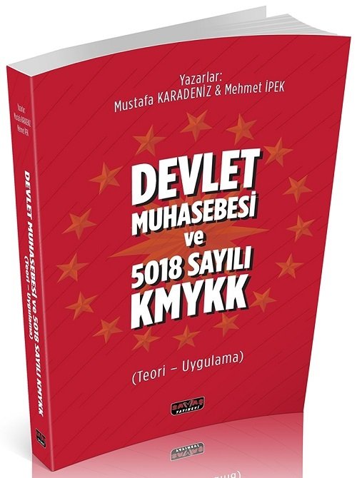 Savaş Devlet Muhasebesi ve 5018 Sayılı KMYKK - Mustafa Karadeniz, Mehmet İpek Savaş Yayınları