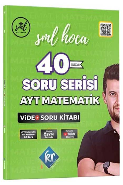 SML Hoca AYT Matematik 40 Soru Serisi Video Soru Kitabı KR Akademi Yayınları