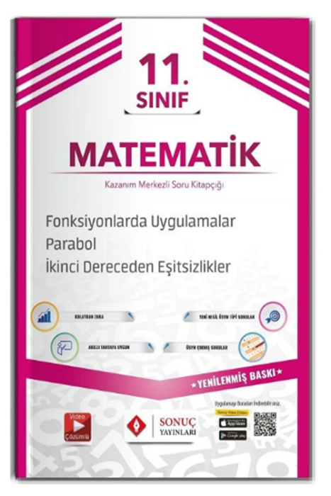 11. Sınıf Matematik Fonksiyonlarda Uygulamalar-Parabol - 2. Dereceden Eşitsizlikler Soru Bankası Sonuç Yayınları