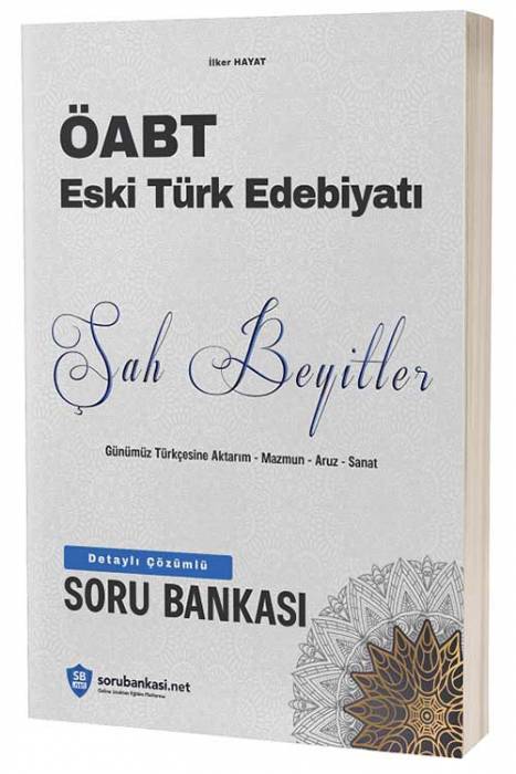Sorubankası.net ÖABT Türk Dili ve Edebiyatı Eski Türk Edebiyatı Şah Beyitler Soru Bankası