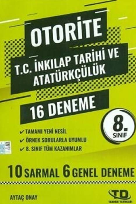 Tandem 8. Sınıf Otorite T.C. İnkılap Tarihi Ve Atatürkcülük 16 Deneme Tandem Yayınları