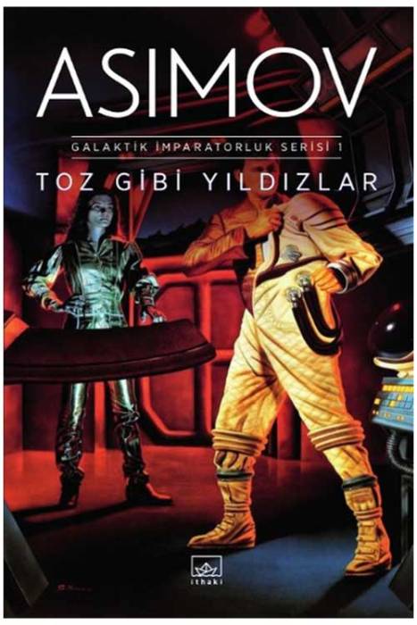Toz Gibi Yıldızlar-Galaktik İmparatorluk Serisi 1 İthaki Yayınları