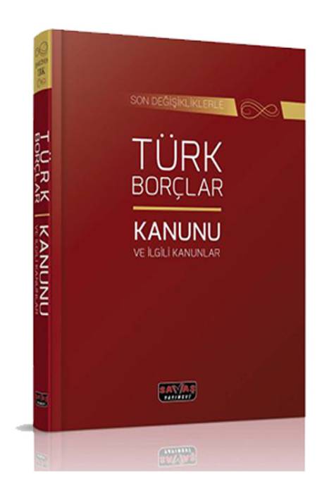 Türk Borçlar Kanunu ve İlgili Kanunlar Dikişli Ciltli Savaş Yayınları Kanun Metinleri Eylül 2021