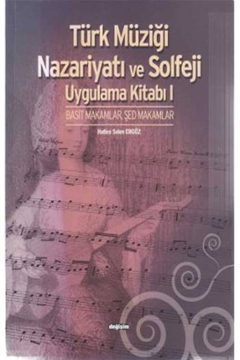 Türk Müziği Nazariyatı ve Solfeji Uygulama Kitabı 1 Değişim Yayınları