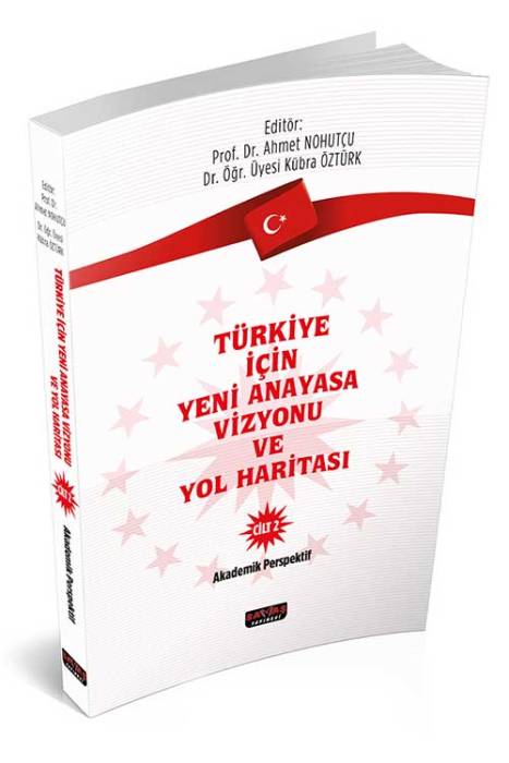 Türkiye İçin Yeni Anayasa Vizyonu ve Yol Haritası Cilt 2 Savaş Yayınevi