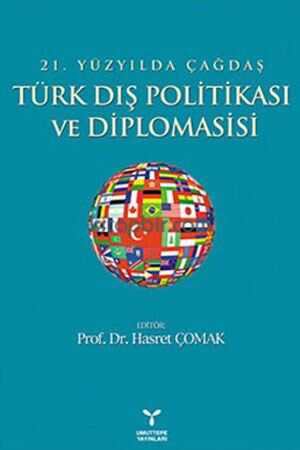 Umuttepe 21Yüzyılda Çağdaş Türk Dış Politikası ve Diplomasisi Umuttepe Yayınevi